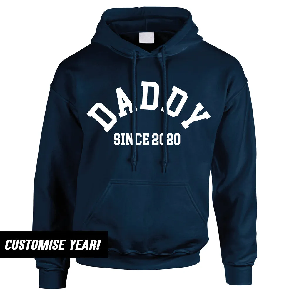 Daddy Since Hoodie (MRK X)