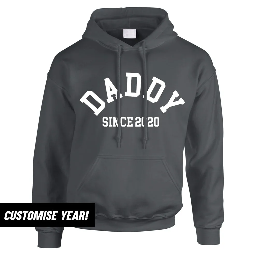 Daddy Since Hoodie (MRK X)