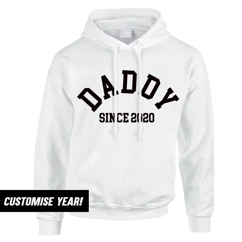Daddy Since Hoodie (MRK X)