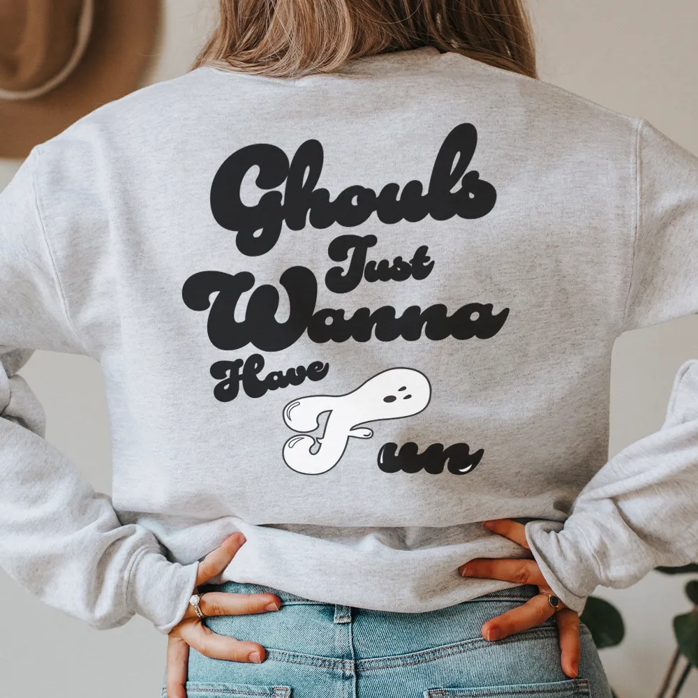 Ghouls Just Wanna Have Fun Women's Sweatshirt