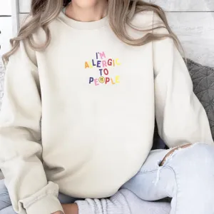 I'm Allergic To People Women's Sweatshirt