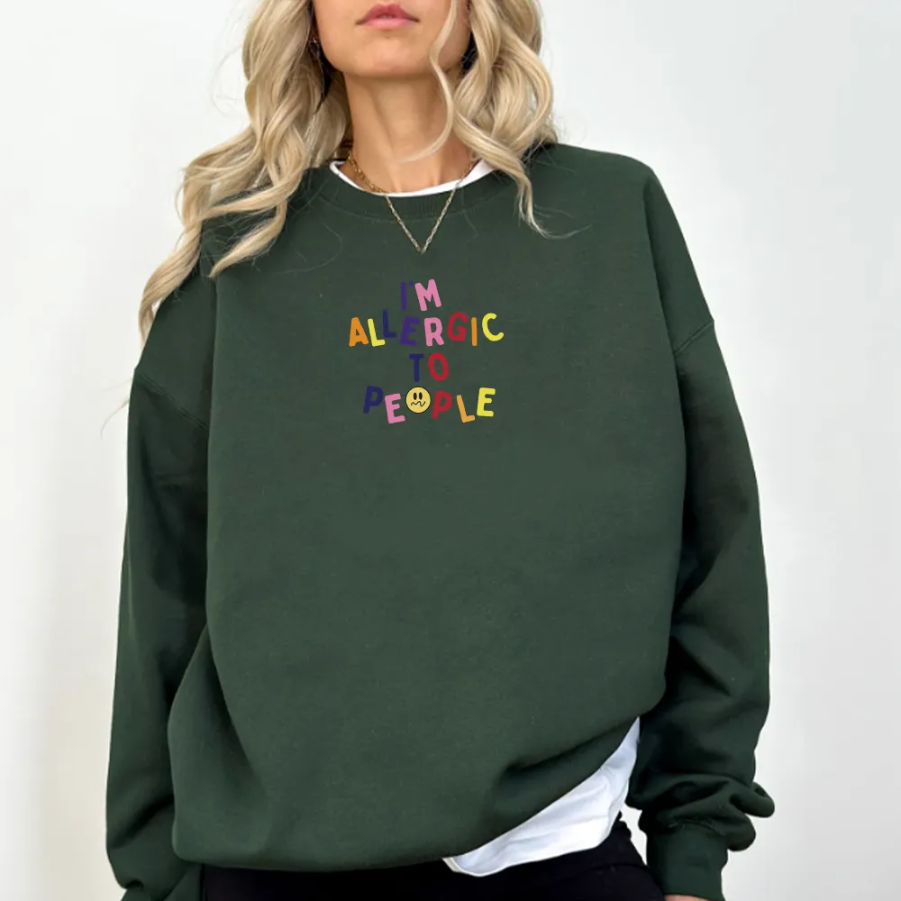 I'm Allergic To People Women's Sweatshirt