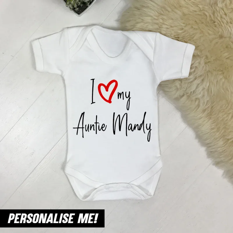 Personalised Love My Auntie Bodysuit  (MRK X)
